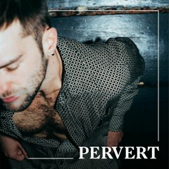 #PervertMixtape x Josh Steers