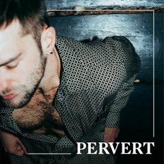 #PervertMixtape x Josh Steers