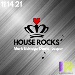 HOUSE ROCKS - Damo 11/14/21
