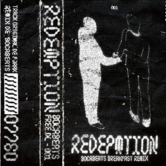 FJAAK - Redemption (Bocabeat's Breakfast Remix) - FREE DOWNLOAD