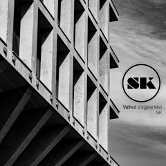 Valhol (Original Mix)- SK