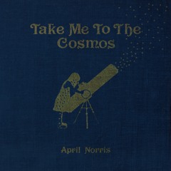 Take me to the Cosmos