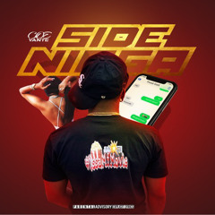 C.O.E. Yante - Side Nigga ( IG: @coeyante )