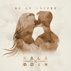 Be My Coffee