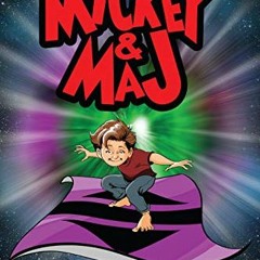 Read KINDLE PDF EBOOK EPUB The Adventures of Mickey & Maj: Time. Space. Magic. Vol. 1