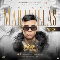 EN LAS MARAVILLAS 2.0 - JHOAN CONTRERAS DJ