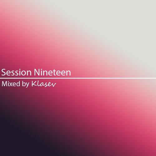 Session 19 - FUNKY HOUSE / TECH HOUSE MIX