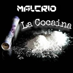 Malcrio - La Cocaina (PREVIA)