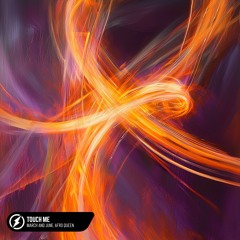 March And June - Touch Me