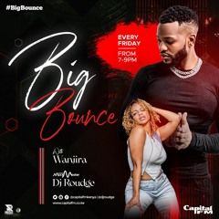 Big Bounce Fridays (Victony, Burna, Rema, Nasty C, Njelic, Sauti Sol & More)