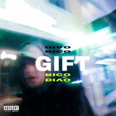 DIVO x RICO - GIFT (prod. Divo)
