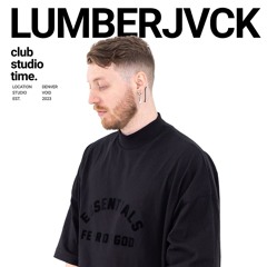LUMBERJVCK | Live From Club Studio Time