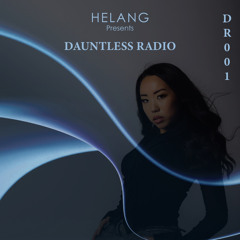 Helang Presents Dauntless Radio 001 (Live From Brooklyn Storehouse 12/27/2024)