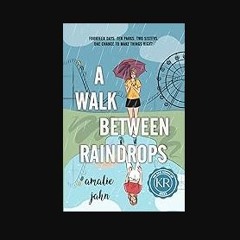 [READ] ❤ A Walk Between Raindrops Pdf Ebook