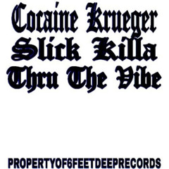 SLICK KILLA - PROPERTYOF6FEETDEEPRECORDS [OFFICIAL INSTRUMENTAL]