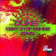 Dune - Cant Stop Raving (GZMO Remix)