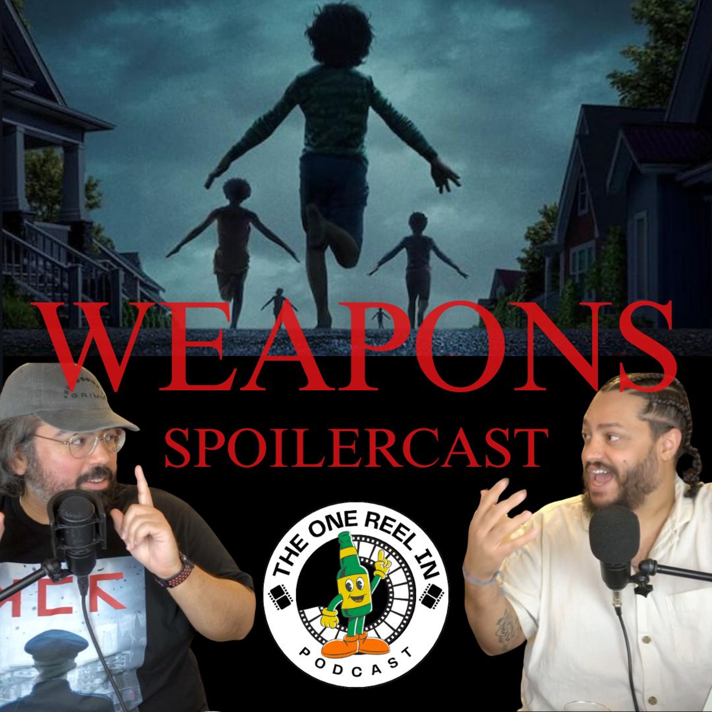 Weapons 2025 FULL SPOILERCAST | The One Reel In Podcast episode artwork