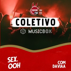 COLETIVO MUSICBOX | Daviaa Apresenta 'AMOR NA ENDZ 3' - SBSR.FM