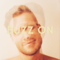 Buzz On