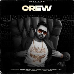 Crew jimmy mahal