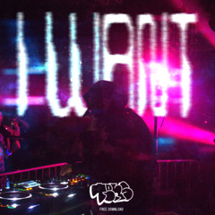 I Want (Free Download)