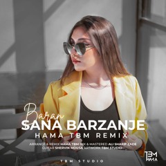 Sana Barzanje - Baran (Hama TBM Remix)