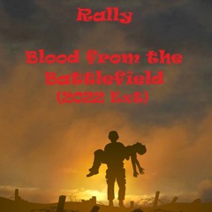 Blood From The Battlefield (2022 Extended)