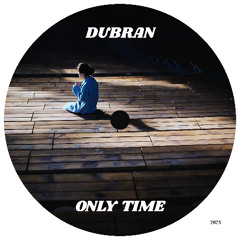 Only Time