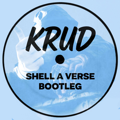 Shell A Verse - KRUD Bootleg [Clip]