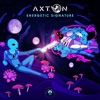 Download Video: Axton - Energetic Signature [Preview]