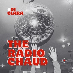 The radio CHAUD 2024 - Les Vedettes - #01 CLARA