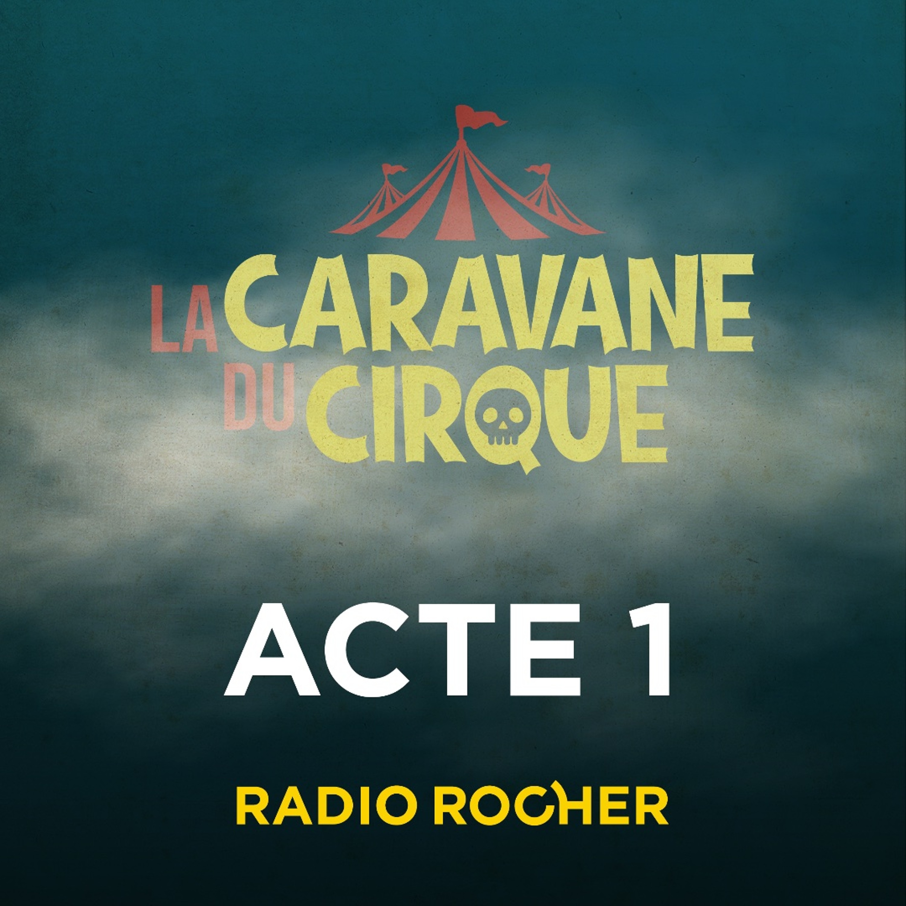 La caravane du Cirque - Episode 03 - Acte I episode artwork