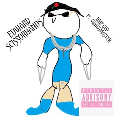EDWARD SCISSORHANDS FT. SWAGGMASTER [+JACK404]