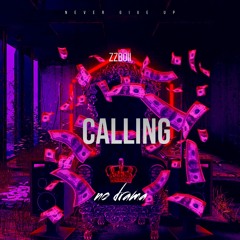Calling ( no drama)
