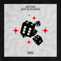 Cave Studio - Shake The Dice Remixes