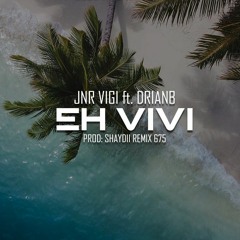 EH VIVI [SHAYDII REMIX] 2023 MOOMBAH CHILL