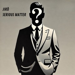 Serious Matter