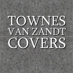 Townes Covers