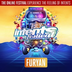 Intents Festival 2020 | Liveset Furyan