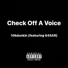 Check Off a Voice (feat. 645AR)