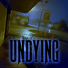 UNDYING (PROD. CRCL)