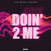 Costel Van Dein, DJ Justin James - Doin' 2 Me