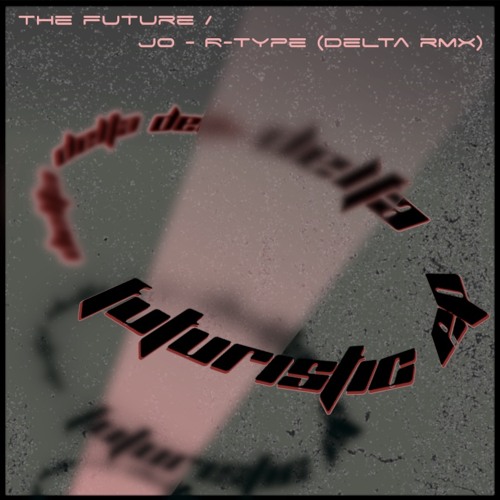 JO - R - Type [Delta RMX]