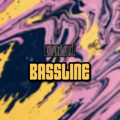 Donati - BassLine (Original Mix)