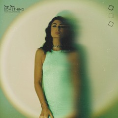 Something (feat. Melotronics)