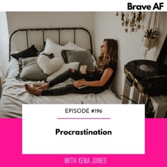 196: Procrastination