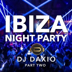 Ibiza Night Party - Part Two