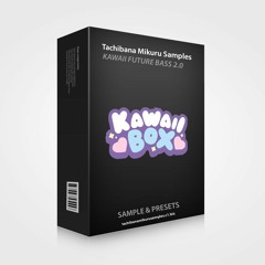 Kawaii Future Bass Sample Pack 2.0