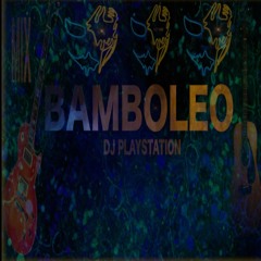 (BAMBOLEO MIX)- DJ PlayStation
