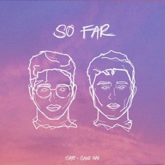 So Far feat. Saint Nav (ORIGINAL)